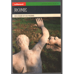 ROME : en chair et en pierre