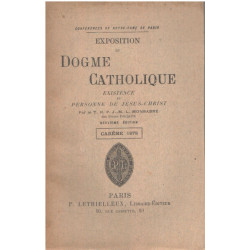Exposition du dogme catholique: existence de dieu /careme 1878 /...