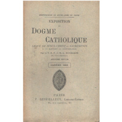 Exposition du dogme catholique: existence de dieu /careme 1883 :...