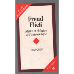 Freud Fließ - Mythe et chimère de l'auto-analyse
