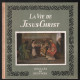 La vie de jésus-christ : textes évangéliques (illustrations de...