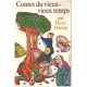 Contes du vieux-vieux temps
