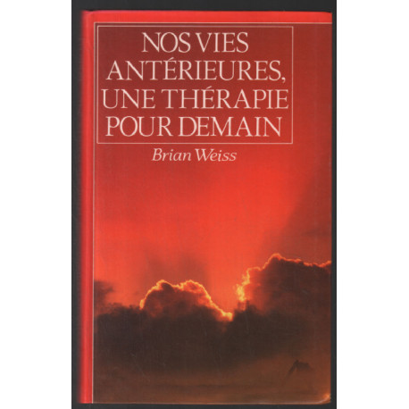 Nos vies antérieures une thérapie pour demain