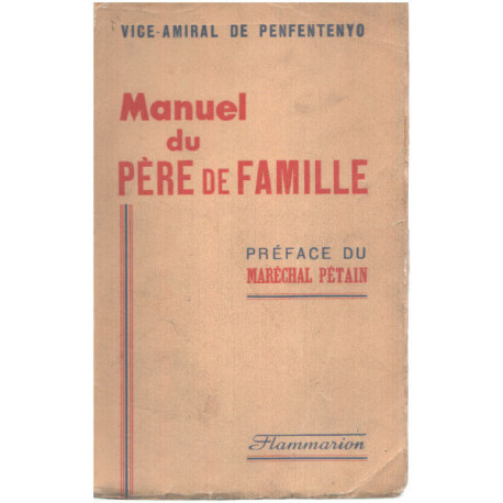 Manuel du père de famille / préface du Marechal Petain