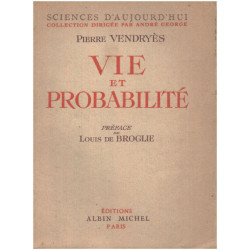 Vie et probabilité / preface de Louis de Broglie