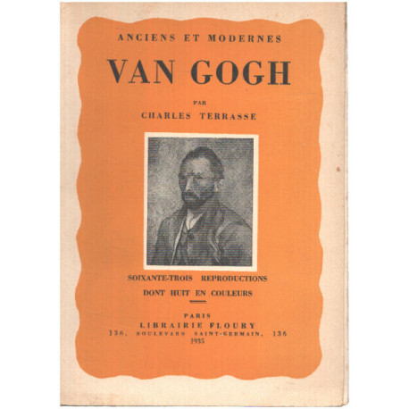 Van gogh / soixante trois reproductions dont 8 en couleurs