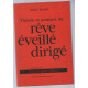 Theorie et pratique du Rêve éveillé dirigé
