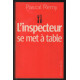 L'inspecteur se met à table