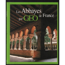 Les Abbayes de France (par Géo)