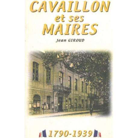 Cavaillon et ses maires : 1790-1939