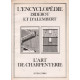 L'encyclopédie diderot et alembert:/ l'art de charpenterie