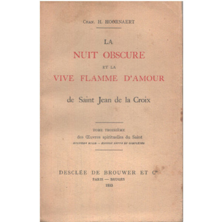 La nuit obscure et la vive flamme d'amour de saint jean de la...