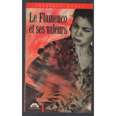 Le Flamenco et Ses Valeurs