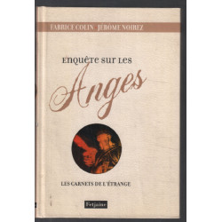 Enquête sur les anges : Les carnets de l'étrange