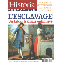Historia thématique n° 80 / l'esclavage un tabou français enfin...