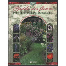 Guide Des Fleurs pour les jardins du Québec