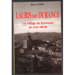 Lauris-sur-Durance : Un village de Provence au XVIIIe siècle