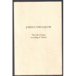 Joshua the sailor : the life of Jesus according to Tadeus