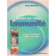 Renforcez votre immunité. Un guide essentiel pour fortifier votre...