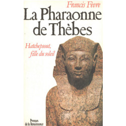 La Pharaonne de Thèbes : Hatchepsout fille du soleil