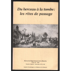 Du berceau à la tombe : les rites de passage (tome 26-1984)