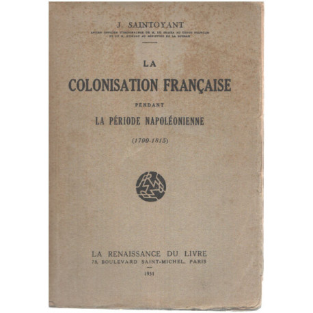 La colonisation française pendant la période napoléonienne...