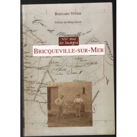 Bricqueville-sur-mer : 100 ans en images