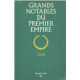 Grands Notables du premier Empire tome 1 : Vaucluse-Ardèche