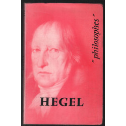 hegel : sa vie son oeuvre avec un exposé sur sa philosophie