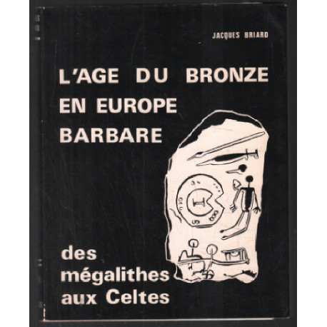 L'age du bronze en europe barbare