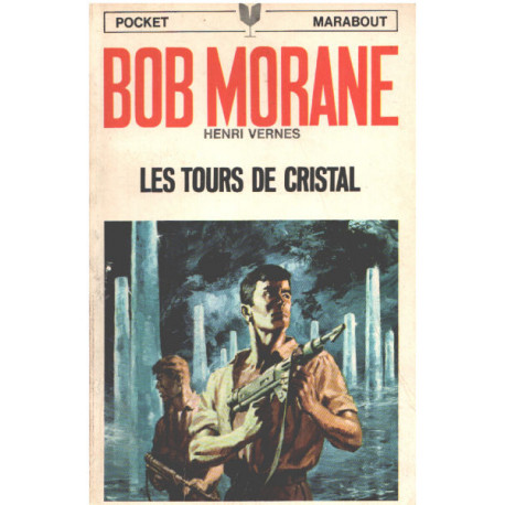 Bob morane / les tours de cristal