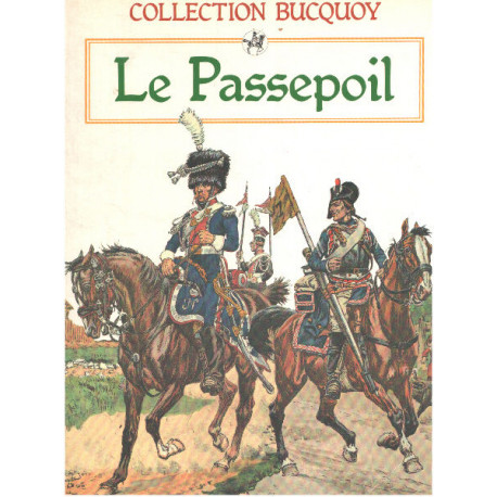 Les uniformes du premier empire / le passepoil