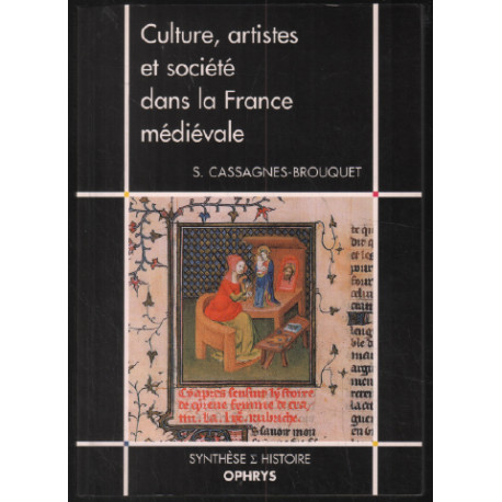 Culture artistes et societe dans la france medievale