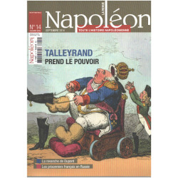 Revue napoléon n° 14 / talleyrand prend le pouvoir