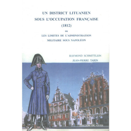 Un district lituanien sous l'occupation française (1812 ) ou les...