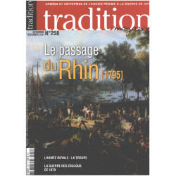 Traditions magazine n° 258 / le passage du rhin (1795 )