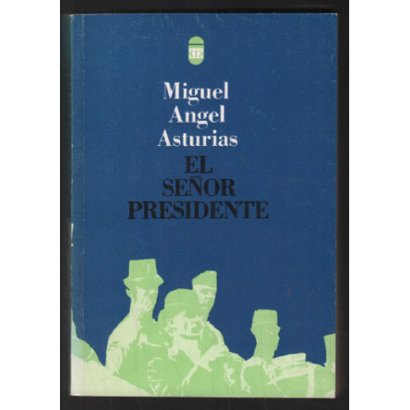 El senor presidente