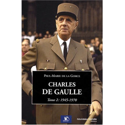Charles de Gaulle : Tome 2 1945-1970