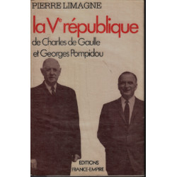 La V Republique De Charles De Gaulle Et Georges Pompidou