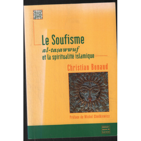 Le Soufisme : Al-tasawwuf et la spiritualité islamique