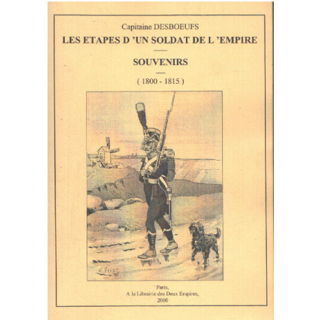 Les etapes d'un soldat de l'empire / souvenirs ( 1800-1815 )