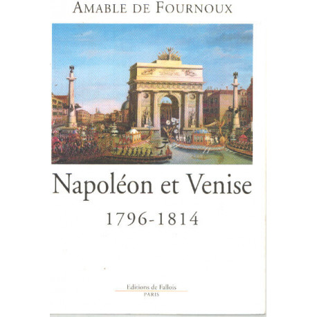 Napoléon et Venise (1796-1814)