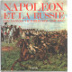 Napoléon et la Russie les années victorieuses ( 1805-1807 ) /...