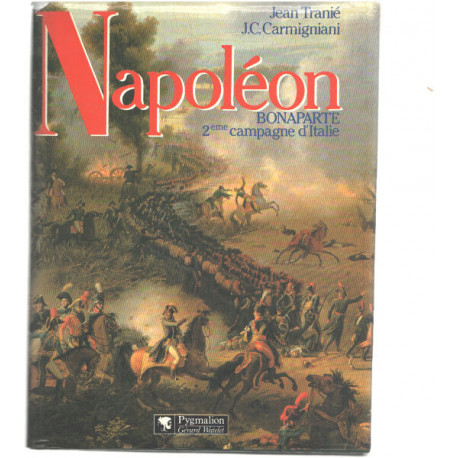 Napoléon Bonaparte : Deuxième campagne d'Italie