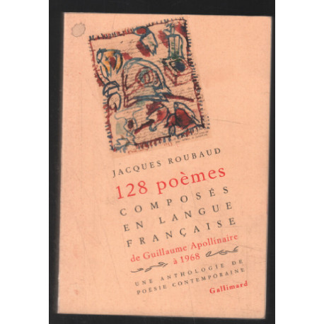 128 poèmes composés en langue française de Guillaume...