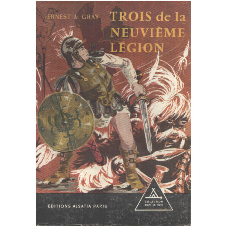 Trois de la neuvième légion / illustrations de Michel Gourlier