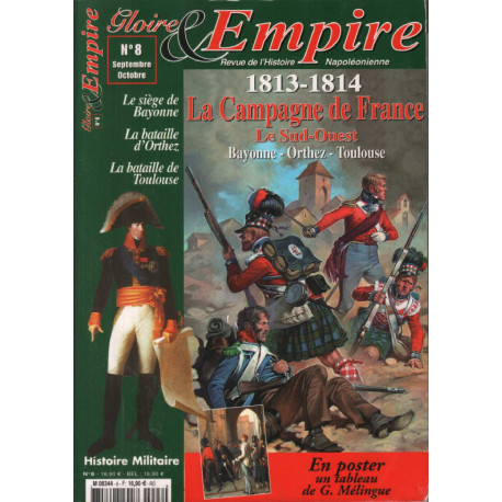 Gloire et Empire n° 8 / La campagne de France 1813-1814 ( le...