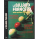 Le billard français : Guide pratique et technique