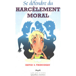 Se défendre du harcèlement moral