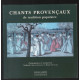 CHANTS PROVENCAUX de tradition populaire. (paroles et musiques)